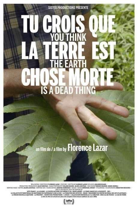 You Think the Earth Is a Dead Thing